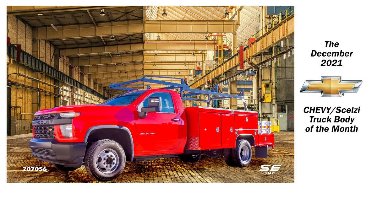 December 2021 CHEVY/Scelzi Truck Body of the Month